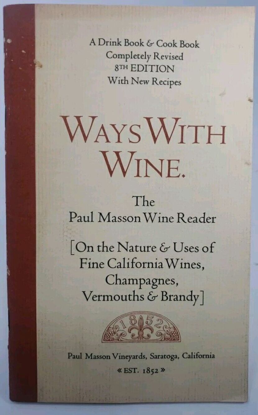 Ways With Wine The Paul Masson Wine Reader 1968 Drink Book Cook Book Booklet VTG
